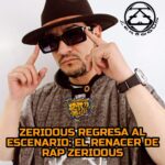 ZERIOOUS REGRESA AL ESCENARIO- DESDE MEDELLIN PARA EL MUNDO