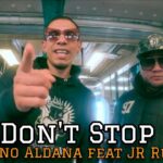 DONT STOP!!!: Jr Ruiz y Nano Aldana convierten una anécdota en música